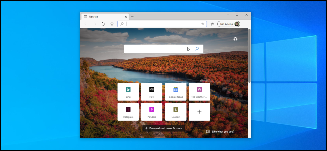 关于新的 Microsoft Edge 浏览器，您需要知道的